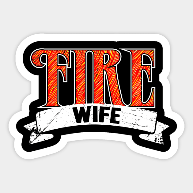 Fire Wife Sticker by captainmood